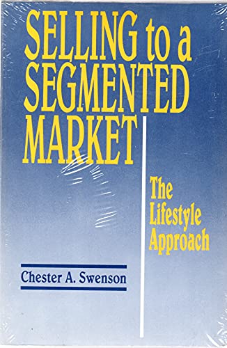 Stock image for Selling to a Segmented Market : The Lifestyle Approach for sale by Better World Books