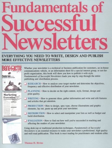 Beispielbild fr Fundamentals of Successful Newsletters: Everything You Need to Write, Design, and Publish More Effective Newsletters zum Verkauf von ThriftBooks-Dallas