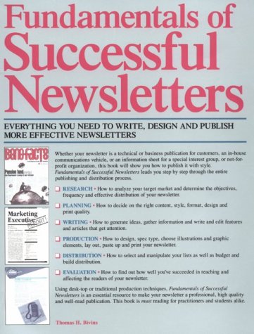 Imagen de archivo de Fundamentals of Successful Newsletters : Everything You Need to Write, Design, and Publish More Effective Newsletters a la venta por Better World Books: West