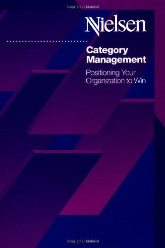 Stock image for Category Management: Positioning Your Organization to Win for sale by MusicMagpie