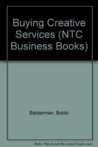 Beispielbild fr Buying Creative Services (NTC Business Books) zum Verkauf von Robinson Street Books, IOBA