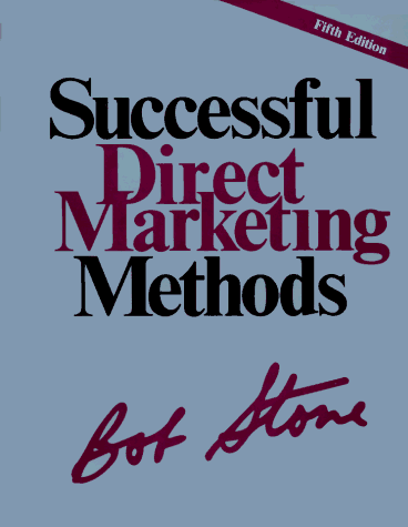 Stock image for Successful Direct Marketing Methods for sale by Better World Books: West