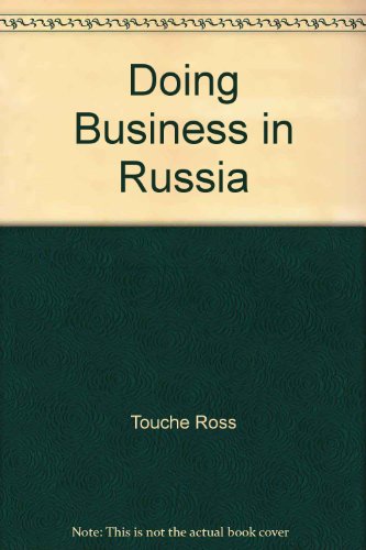 Doing Business in Russia (9780844235622) by Books; Passport; Marwick; Peat; Bischoff; Frere C.