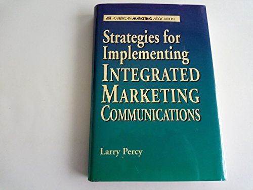 Beispielbild fr Strategies for Implementing Integrated Marketing Communications zum Verkauf von Better World Books
