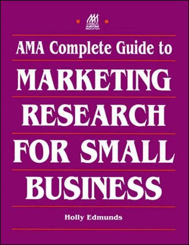 Beispielbild fr AMA Complete Guide To Marketing Research For Small Business zum Verkauf von Wonder Book
