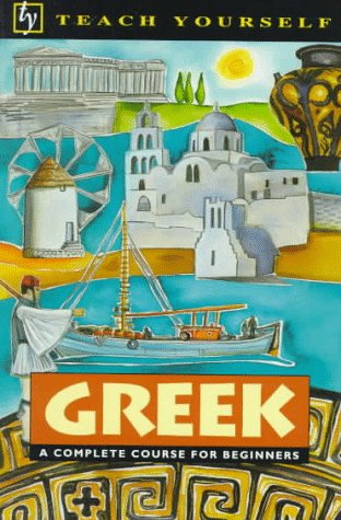 Imagen de archivo de Greek: A Complete Course for Beginners a la venta por ZBK Books