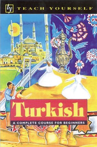 Stock image for Teach Yourself Turkish Complete Course (Turkish Edition) for sale by Front Cover Books