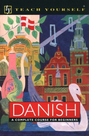 Imagen de archivo de Teach Yourself Danish: A Complete Course for Beginners a la venta por KuleliBooks