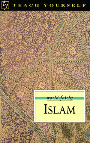 9780844237466: Islam (Teach Yourself World Faiths)