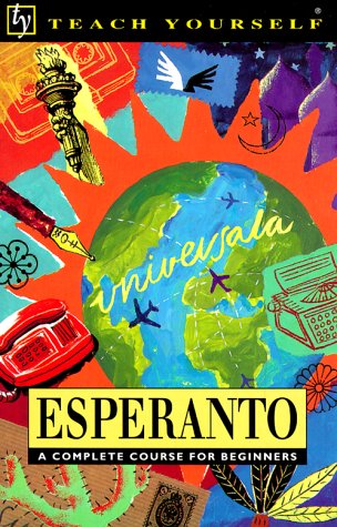 Esperanto (Teach Yourself) (Revised: 3rd Edition) (9780844237633) by John Cresswell; John Hartley