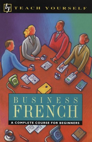 Imagen de archivo de Business French : A Complete Course for Beginners a la venta por Better World Books