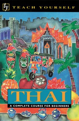 9780844237824: Teach Yourself Thai Complete Course