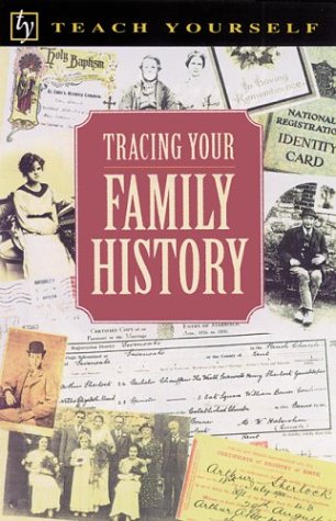 Stock image for Tracing Your Family History (Teach Yourself (Teach Yourself)) for sale by Aardvark Rare Books