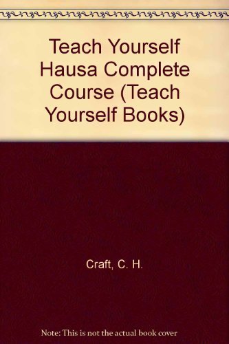 Teach Yourself Hausa: A Complete Course for Beginners (Teach Yourself Books) (English and Hausa Edition) (9780844237916) by Kraft, Charles H.