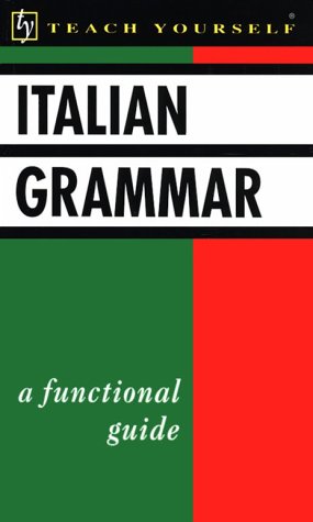 Stock image for Italian Grammar (Teach Yourself) (English and Italian Edition) for sale by Wonder Book
