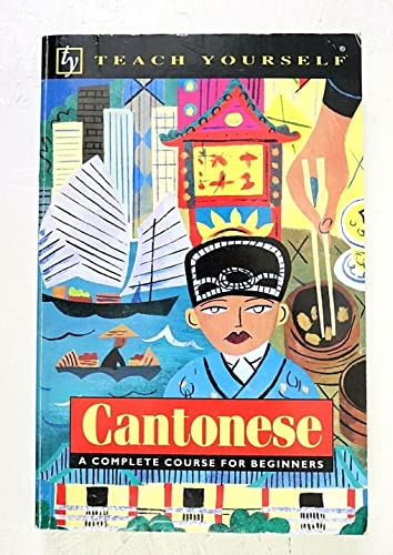 Stock image for Teach Yourself Cantonese A Complete Course for Beginners for sale by Thomas F. Pesce'
