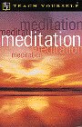 Stock image for Meditation (Teach Yourself) for sale by Wonder Book