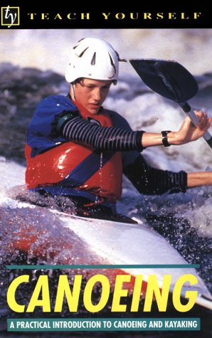 Stock image for Teach Yourself Canoeing for sale by Better World Books: West