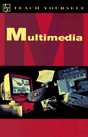 Stock image for Multimedia (Teach Yourself) for sale by Bookmonger.Ltd