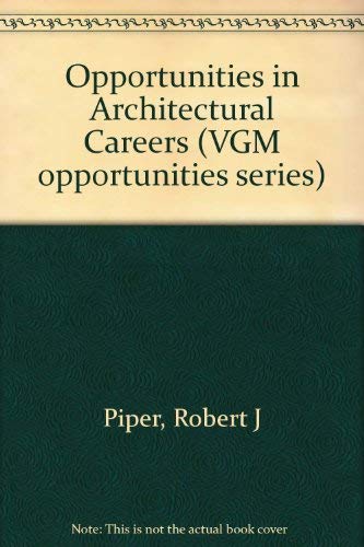 Imagen de archivo de Opportunities in Architectural Careers a la venta por Louisville Book Net