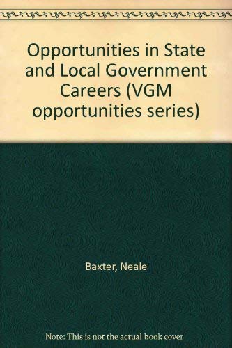 Stock image for Opportunities in State and Local Government Careers (Opportunities in Series) for sale by BooksRun