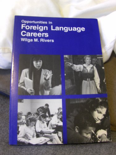 9780844240435: Opportunities in Foreign Language Careers (Opportunities in Series)
