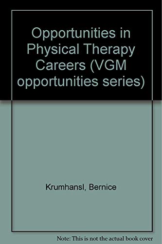 Stock image for Opportunities in Physical Therapy Careers (Vgm Opportunities) for sale by Bookmans