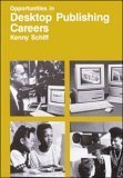 Stock image for Opportunities in Desktop Publishing Careers for sale by The Book Cellar, LLC