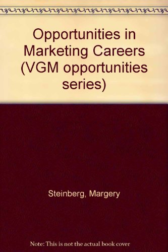 Opportunities in Marketing Careers (Opportunities in .)