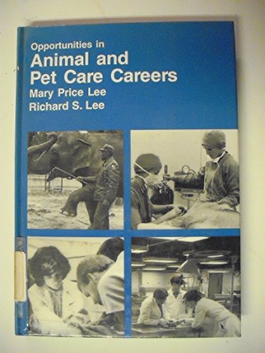 9780844240794: Opportunities in Animal and Pet Care Careers (VGM opportunities series)