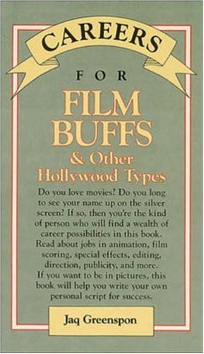 Beispielbild fr Careers for Film Buffs & Other Hollywood Types (Vgm Careers for You Series) zum Verkauf von dsmbooks