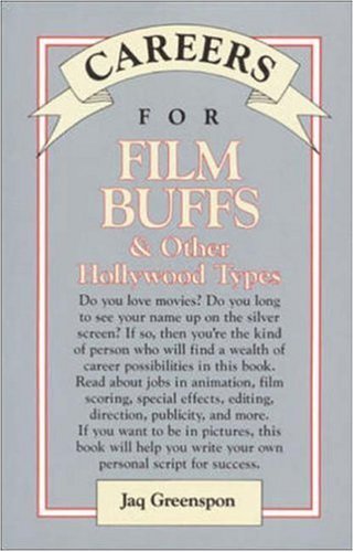 Beispielbild fr Careers for Film Buffs : And Other Hollywood Types zum Verkauf von Better World Books