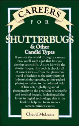 Beispielbild fr Careers for Shutterbugs and Other Candid Types (Vgm Careers for You) zum Verkauf von Wonder Book
