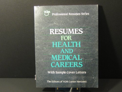 Stock image for Resumes for Health and Medical Careers (Vgm Professional Resumes Series) for sale by Wonder Book