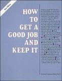 Stock image for How to Get a Good Job and Keep It (VGM HOW TO SERIES) for sale by BookHolders