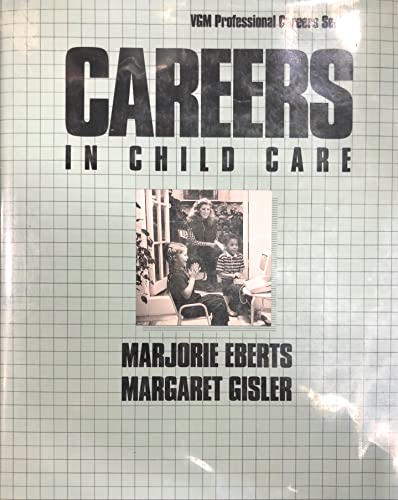 Stock image for Careers in Child Care (Vgm Professional Careers) for sale by Booksavers of MD