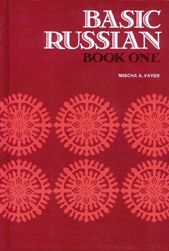 Basic Russian Book 1, Student Edition (9780844242002) by Fayer, Mischa H.