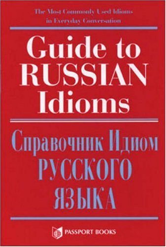 Stock image for Guide to Russian Idioms for sale by Wonder Book