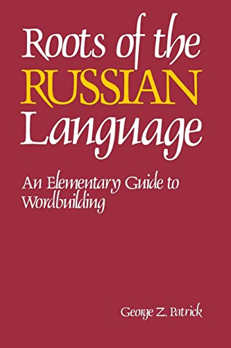 9780844242675: Roots of the Russian Language: An Elementary Guide to Wordbuilding (NTC Russian Series) (English and Russian Edition)