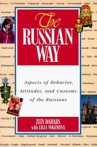 Stock image for The Russian Way: Aspects of Behavior, Attitudes, and Customs of the Russians for sale by ThriftBooks-Atlanta