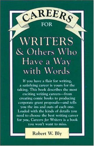 Beispielbild fr Careers for Writers : And Others Who Have a Way with Words zum Verkauf von Better World Books