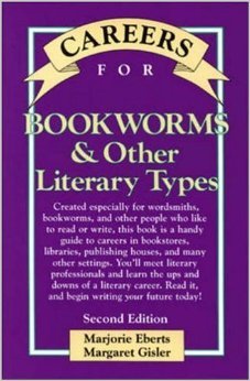 Beispielbild fr Careers for Bookworms : And Other Literary Types zum Verkauf von Better World Books