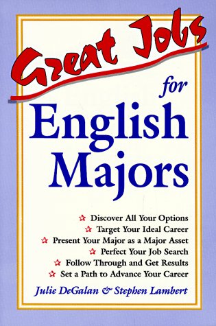 Great Jobs for English Majors (Vgm's Great Jobs Series) (9780844243504) by Degalan, Julie