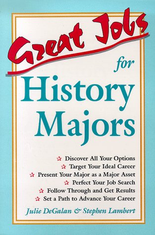 Beispielbild fr Great Jobs for History Majors (Vgm's Great Job Series) zum Verkauf von Wonder Book