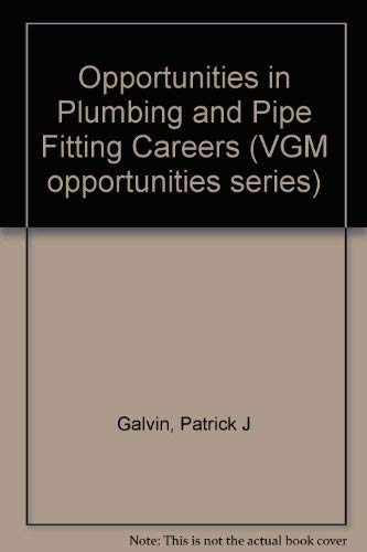 9780844244143: Opportunities in Plumbing and Pipe Fitting Careers (VGM opportunities series)