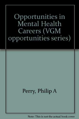 Beispielbild fr Opportunities in Mental Health Careers zum Verkauf von Better World Books