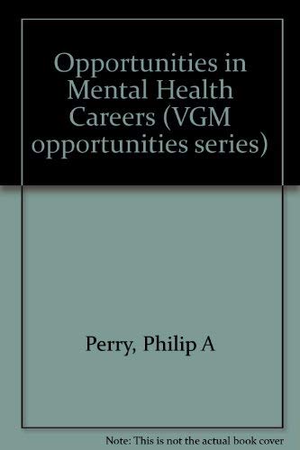 Stock image for Opportunities in Mental Health Careers for sale by Better World Books