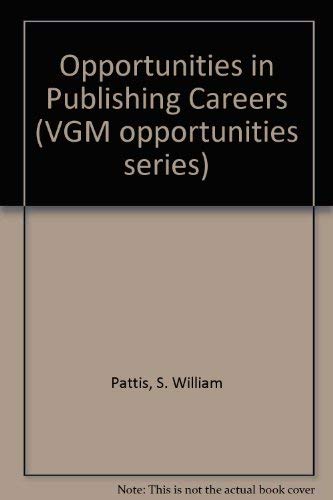 Stock image for Opportunities in Publishing Careers for sale by Better World Books Ltd