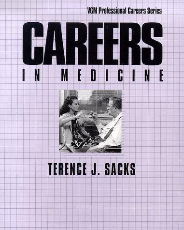 Stock image for Careers in Medicine (VGM Professional Careers Ser.) - Second Edition for sale by RareNonFiction, IOBA