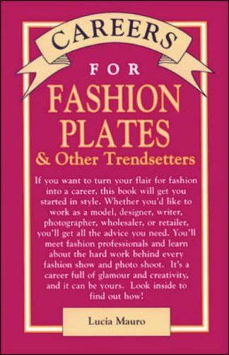 Beispielbild fr Careers for Fashion Plates & Other Trendsetters (Vgm Careers for You Series (Paper)) zum Verkauf von HPB-Ruby